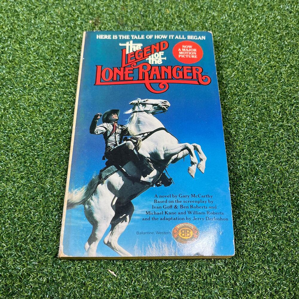 The Legend of the Lone Ranger by Gary McCarthy